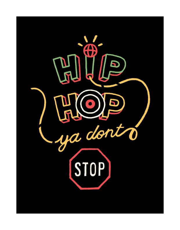 Hip Hop Ya Don't Stop Art Print 11x14